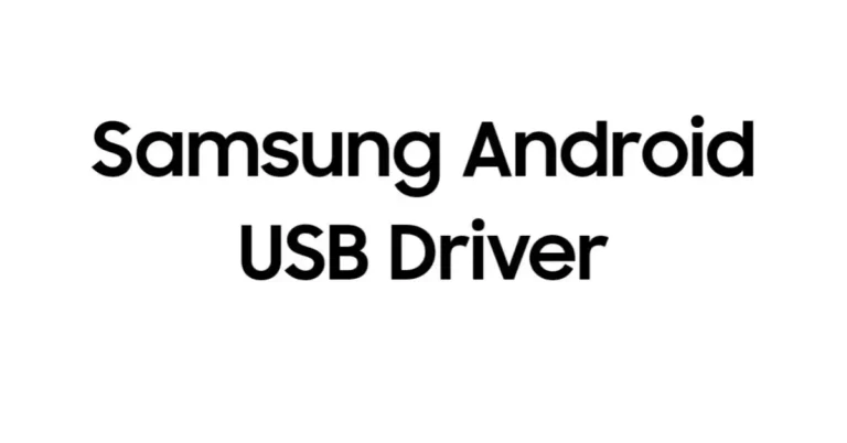 Download Samsung Android USB Driver: How to install?