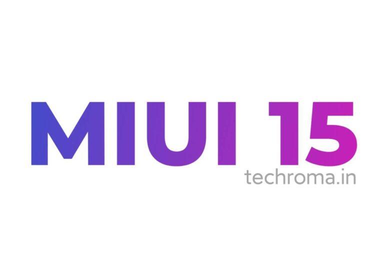 These Xiaomi Phones Will Get MIUI 15 First