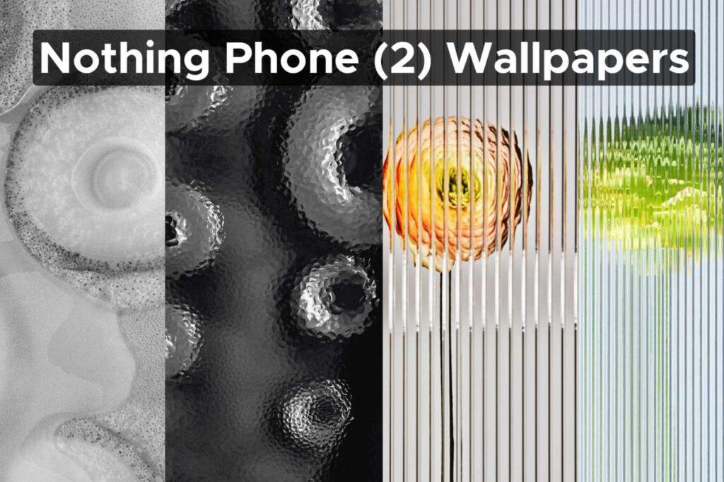 Nothing Phone (2) Wallpapers are Now Available to Download - Chroma tech