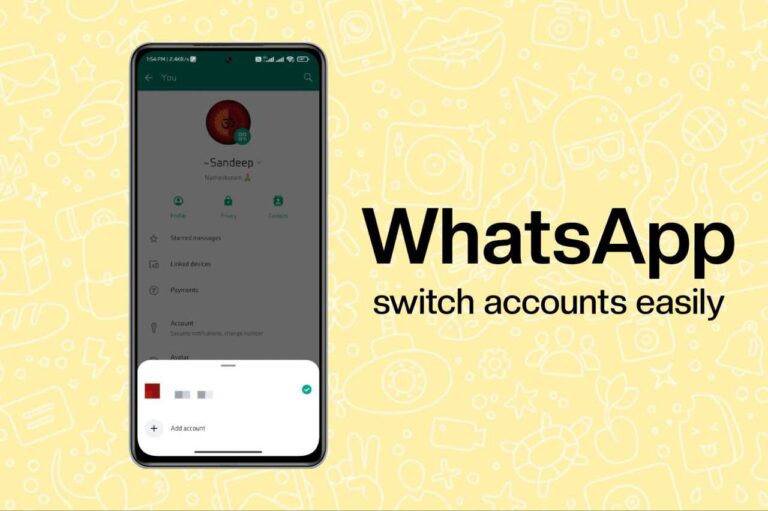 WhatsApp will allow users to switch between two accounts soon, Here is how it works