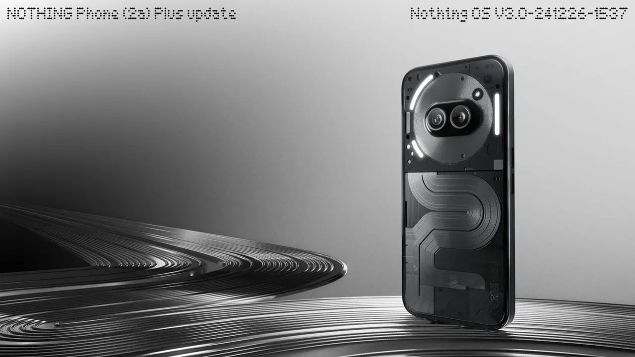 Nothing OS 3.0 for Nothing Phone (2a) Plus